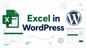 Excel in WordPress