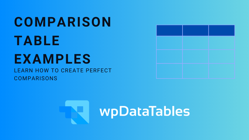 Explore our comparison table examples for various use cases